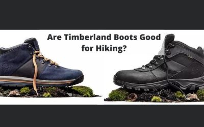 Are Timberland Boots Good for Hiking?