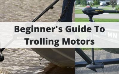 Beginner’s Guide To Trolling Motors – And How To Buy